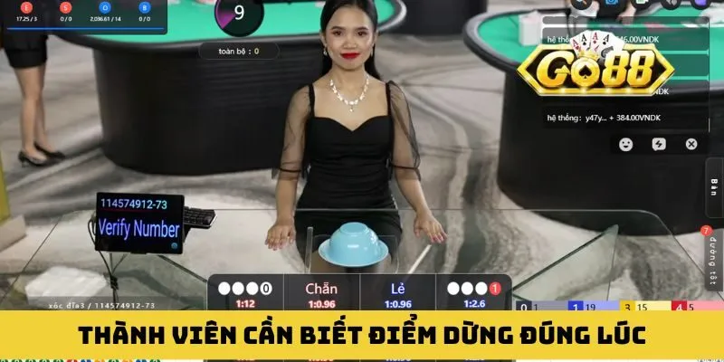 Thành viên cần biết điểm dừng đúng lúc trong xóc đĩa online